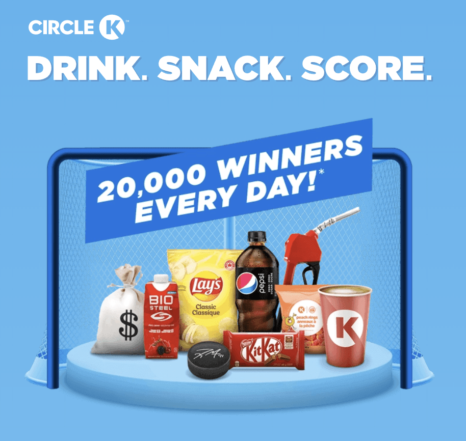 Circle K Canada Contest Drink. Snack. Score.